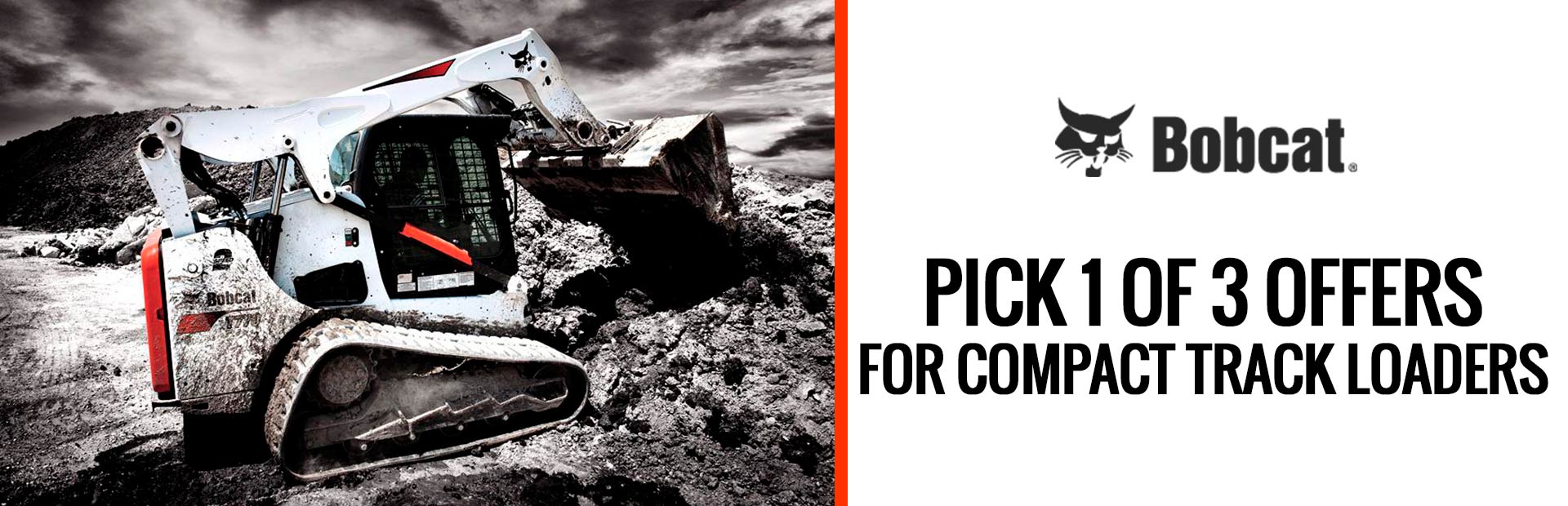 Bobcat: Pick 1 of 3 Offers for Bobcat Compact Track Loader